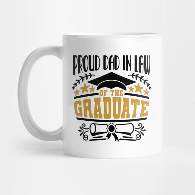 Proud Dad In Law Of The Graduate Graduation Gift by PurefireDesigns